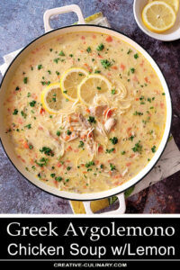 Overhead of Greek Avgolemono Soup with Chicken and Lemon Soup with Lemon Garnish in Bowl on the Side