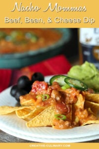 Nacho Mommas Beef, Bean, and Cheese Tortilla Dip Served Over Corn Tortillas