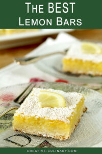 The Best Lemon Bars have a crispy shortbread crust and a luscious lemon filling.