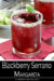 Blackberry Serrano Margarita Garnished with Blackberries and Lime Wedge PIN