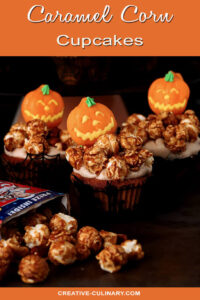 Caramel Corn Cupcakes Decorated with Halloween Pumpkin Suckers and Halloween Cupcake Wrappers