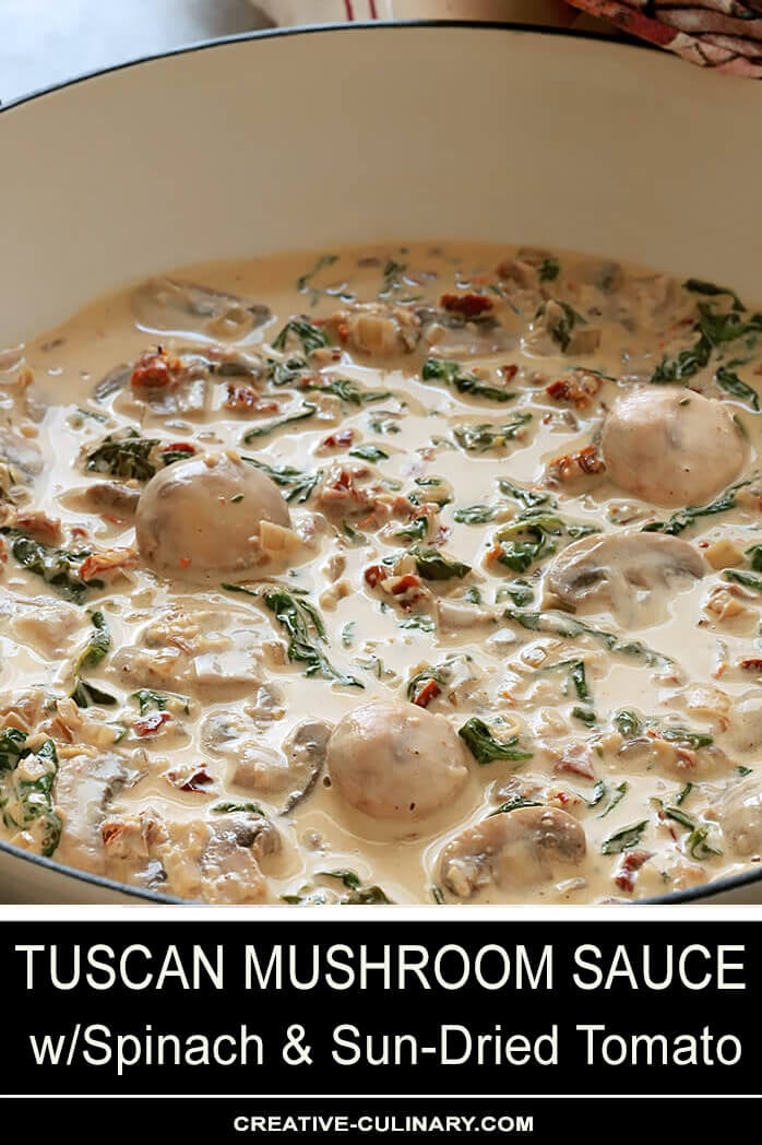 Tuscan Mushroom Sauce with Spinach and Sun-Dried Tomato