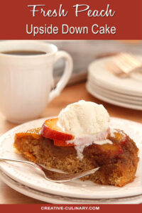 Fresh Peach Upside Down Cake with Vanilla Ice Cream