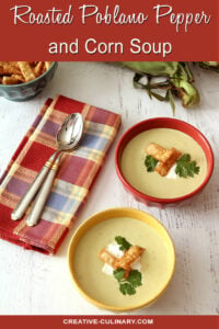 Roasted Poblano Pepper and Corn Soup in Yellow and Red Bowls