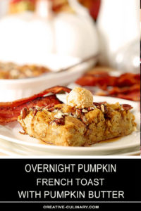 Serving of Overnight Pumpkin French Toast Topped with Pumpkin Butter